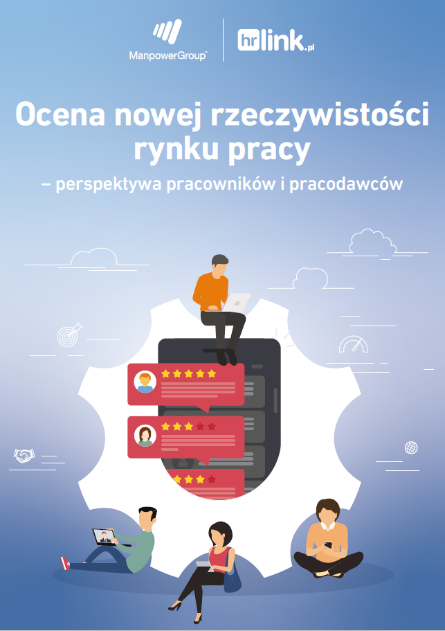 Ocena nowej rzeczywistości rynku pracy – perspektywa pracowników i pracodawców