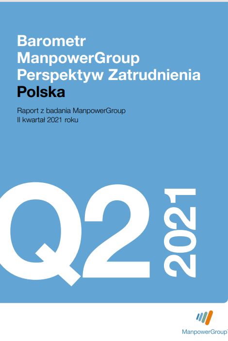 Barometr ManpowerGroup Perspektyw Zatrudnienia Q2 2021