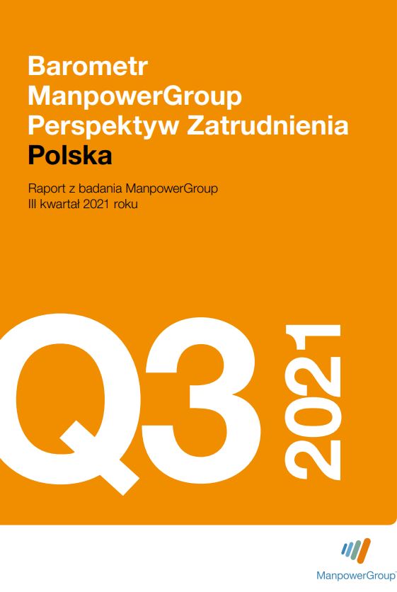 Barometr ManpowerGroup Perspektyw Zatrudnienia Q3 2021