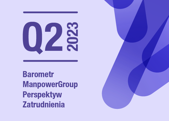 Barometr ManpowerGroup Perspektyw Zatrudnienia Q2 2023