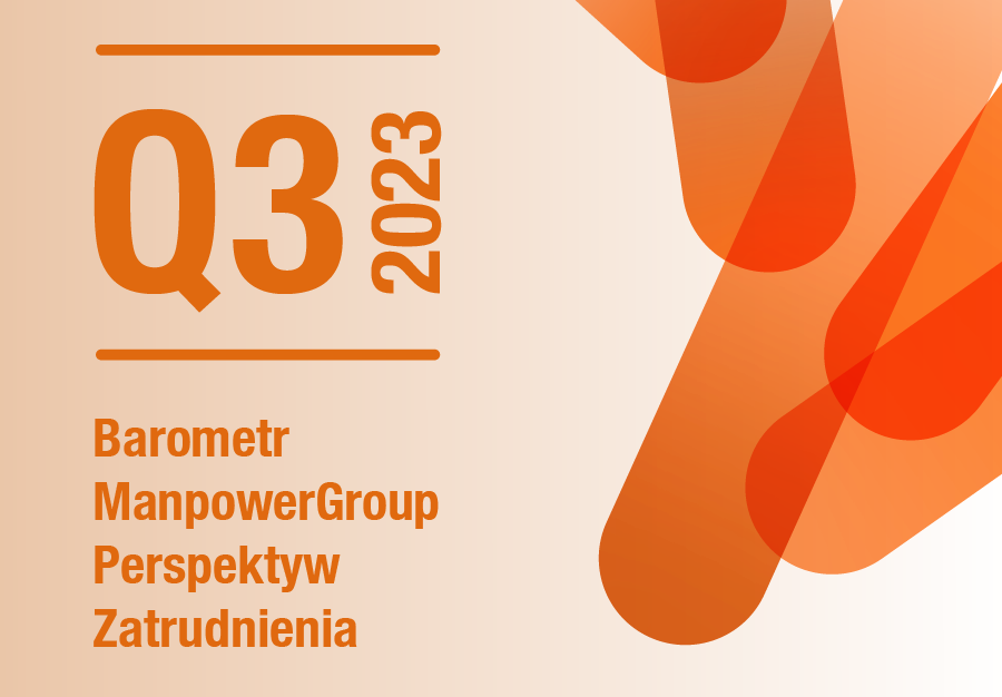 Barometr ManpowerGroup Perspektyw Zatrudnienia Q3 2023