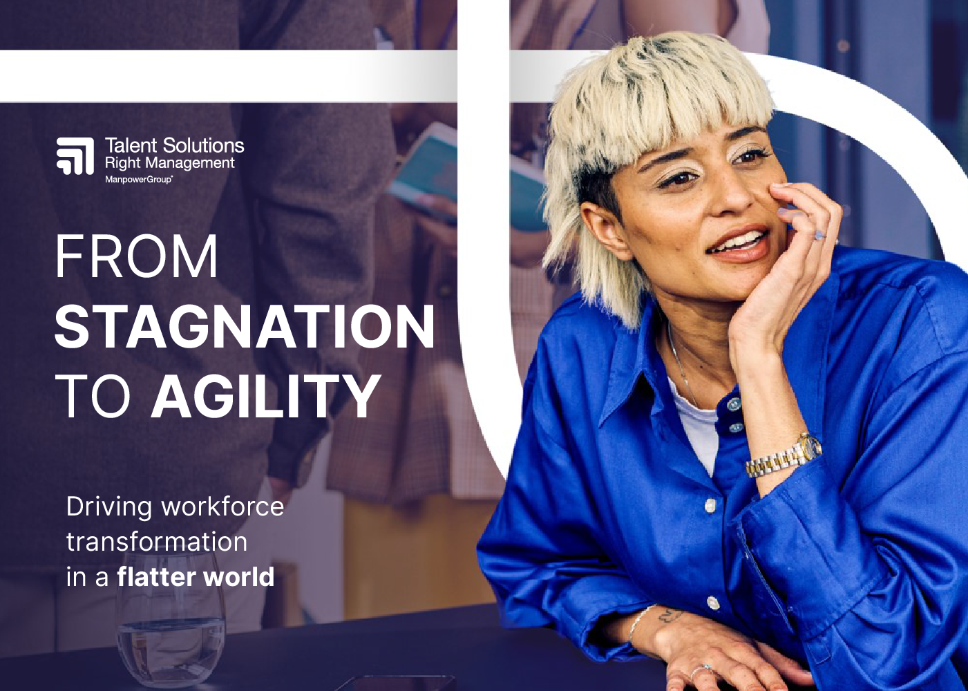 Right_Management_Talent_Solutions_„From_Stagnation_to_Agility_Driving_workforce_transformation_in_a_flatter_world”